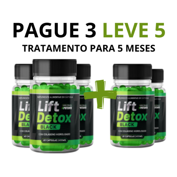 Lift Detox Black: COMPRE 3 LEVE 5